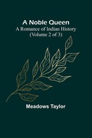 Meadows Taylor | A Noble Queen | Taschenbuch | Englisch (2023) | Alpha Editions
