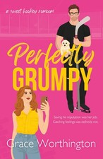 Perfectly Grumpy: A Sweet Hockey RomCom (Perfect Crush Hockey Romance)