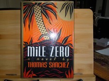 Sanchez, Thomas - Mile Zero - Signed - First - VG