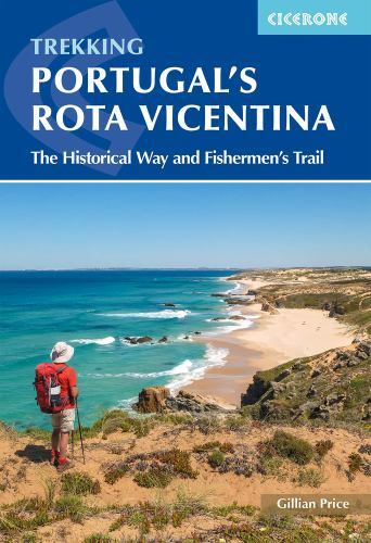 Portugal's Rota Vicentina : The Historical Way and Fishermen's Trail by ...