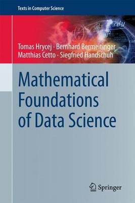 Mathematical Foundations of Data Science by Siegfried Handschuh (English) Hardco