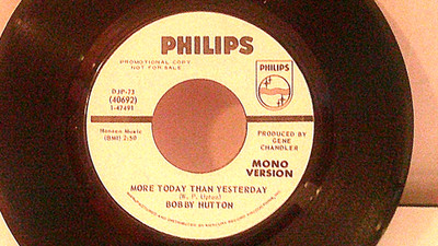 Bobby Hutton,Philips''More Today Than Yesterday''US,7''45,1971 PROMO,N,.Soul,MINT