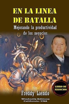 EN Linea De Batalla by Freddy Liendo (Spanish) Paperback Book