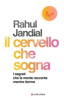 Buch - Jandial Rahul - Das träumende Gehirn. Die Geheimnisse, die der Geist erzählt M