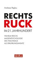 Rechtsruck Im 21. Jahrhundert | Andreas Peglau | Taschenbuch | 174 S. | Deutsch