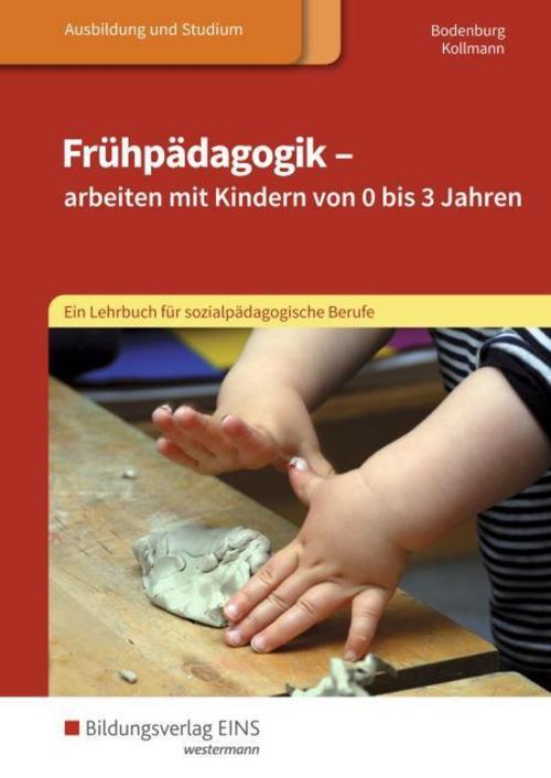 Thumbnail - Frühpädagogik - Arbeiten Mit Kindern Von 0 Bis 3 Jahren. Schulbuch