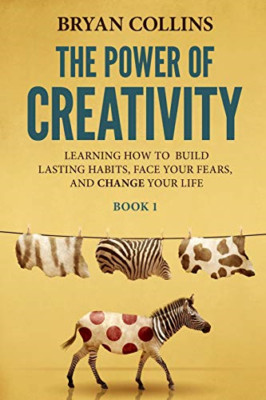 The Power of Creativity (Book 1): Learning How to Build - Paperback NEW Collins,