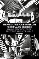 Stepped Care for Borderline Personality Disorder: Making Treatment Brief, Effec