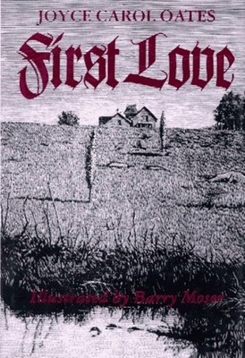 First Love Hardcover Joyce Carol Oates