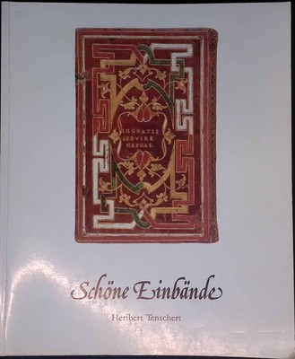 Schöne Einbände zu wichtigen Büchern. Katalog XIX,1987. Tenschert, Heribert: