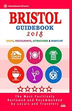 			Bristol Guidebook 2018: Shops, Restaurants, Att. Bloom<|		