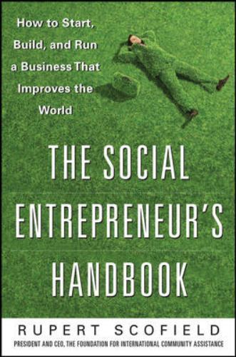 The Social Entrepreneur's Handbook: How to Star- hardcover, SCOFIELD, 0071750290