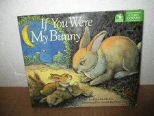 Story Corner: If You Were My  Bunny by Kate McMullan  (1996, Hardcover, Illusttr