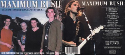 MAXIMUM BUSH - The Unauthorised Biography Of Bush + Poster - NEW & SEALED  C#B