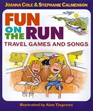 Fun on the Run : Travel Games and Songs Paperback Joanna Cole