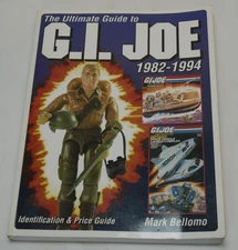 The Ultimate Guide to G.I. Joe 1982 - 1994 Trade Paperback Mark Bellomo Like NEW