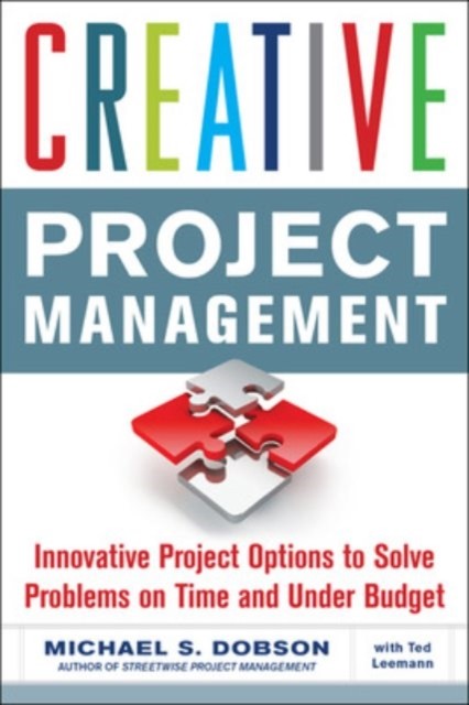 Creative Project Management by Michael Dobson (Paperback Book)