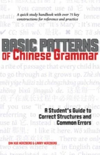 Basic Patterns of Chinese Grammar: A Student's Guide to Correct Structure - GOOD