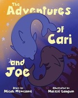 The Adventures Of Cari And Joe Micah Newcome Taschenbuch Englisch 2023