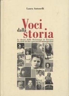 Neues Buch - Laura Antonelli - Stimmen aus der Geschichte. Frauen des Widerstands In 