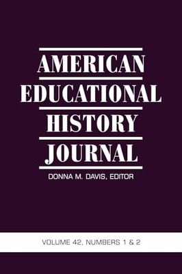American Educational History Journal Vol 42 Issue 1 & 2 by Donna M. Davis NEW