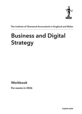 Business and Digital Strategy - NEW GEN ACA Prof Level ICAEW Workbook 2026