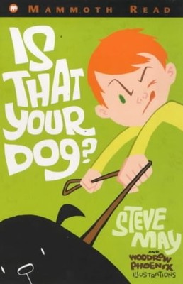 Is That Your Dog? (Mammoth Read), May, Steve, Used; Good Book