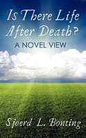 Sjoerd L. Bonting | Is There Life After Death? A Novel View | Taschenbuch (2012)
