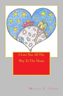 I Love You All The Way To The Moon