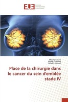 Place De La Chirurgie Dans Le Cancer Du Sein D'embléE Stade IV Hafedh Abbessi