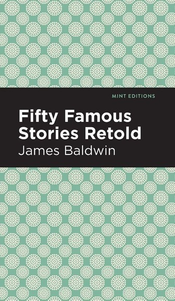 James Baldwin | Fifty Famous Stories Retold | Buch | Englisch (2020) | Gebunden-image