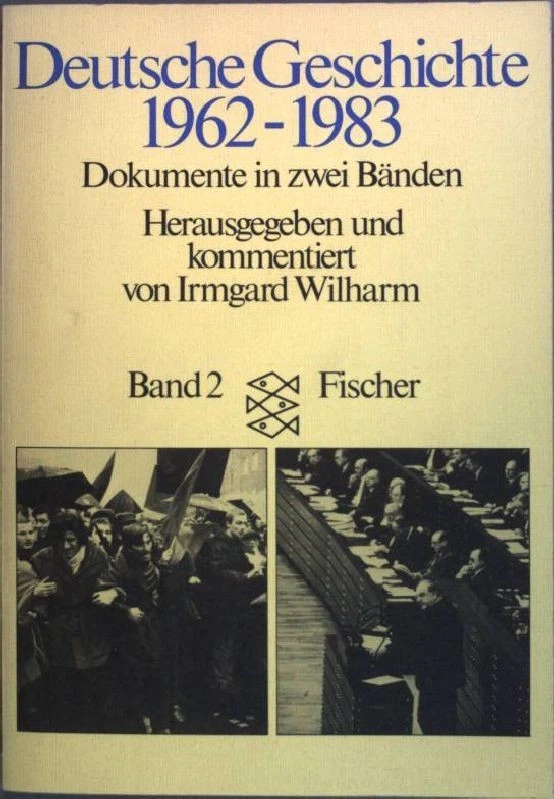 Deutsche Geschichte 1962 - 1983; Bd. 2. Fischer (Nr  4318) Wilharm, Irmgard: - Bild 1 von 1