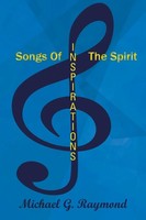 Michael G. Raymond | Songs Of The Spirit | Taschenbuch | Englisch (2013)