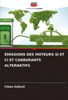 ÉMissions DES Moteurs SI ET CI ET Carburants Alternatifs Cihan GöKçöL Buch 2024