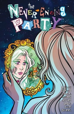 Never-Ending Party 1, Paperback by Corallo, Joe; Pollack, Rachel; Cabrera, Ev...