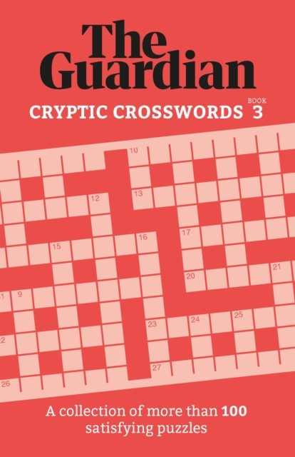 The Guardian Cryptic Crosswords 3 by The Guardian (Paperback Book)