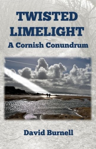 Twisted Limelight: Volume 5 (Cornish Conundrums) By David Burnell