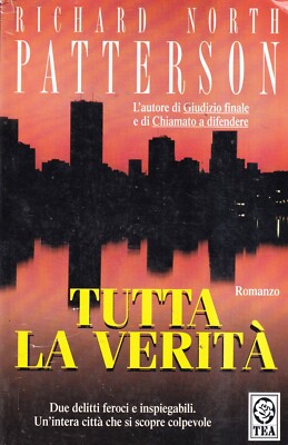Die ganze Wahrheit - Patterson - TEA - 1. und 1. Rist - TEADue - Oktober 2002