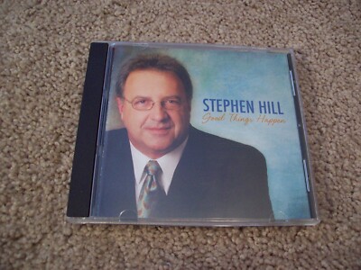 Stephen Hill - Good Things Things Happen CD *RARE* 2010 Daywind Music