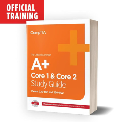 CompTIA A+ Core 1 and Core 2 Self-Paced Study Guides (220-1101 and 220-1102)