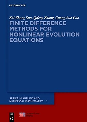 Finite Difference Methods for Nonlinear Evolution Equations by Zhi-Zhong Sun