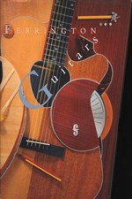 Ferrington Guitars - Danny Ferrington (Harper Collins and Callaway Editions)