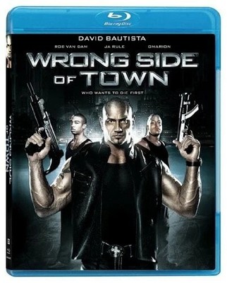 Wrong Side of Town, Very Good, Rob Van Dam,David Bautista,Ja Rule,Nelson Frazier