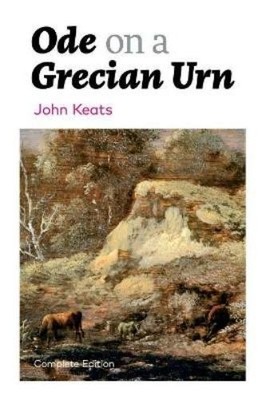 John Keats Ode on a Grecian Urn (Complete Edition) (Taschenbuch)