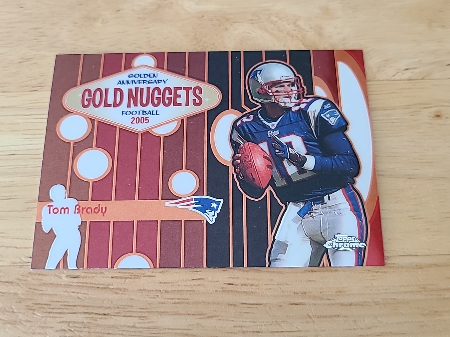 2005 Topps Chrome Gold Nuggets Tom Brady #GN4 $$$
