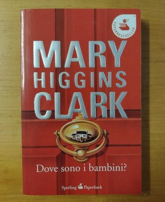 Wo sind die Kinder? - Mary Higgins Clark (Sperling Taschenbuch, 2011, 7. Aufl.)