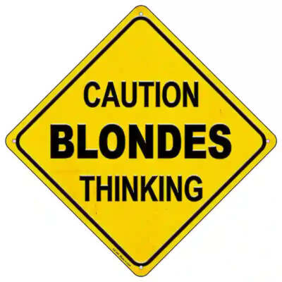 Caution Blondes Thinking 16.5'' X 16.5'' Diamond Metal Sign