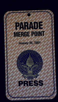 US Presidential Inaugural Parade Press Pass Ticket Stub Merge Point DC 1/20/2001