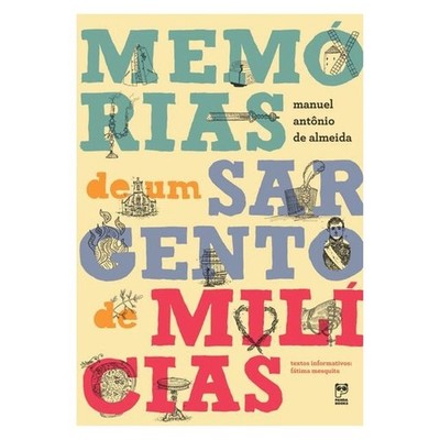 Livro: Memorias de um Sargento de Milicias - Manuel Antonio de Almeida