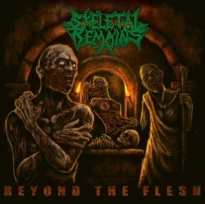 Beyond the Flesh by Skeletal Remains